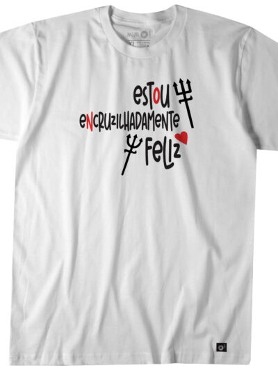 Estou Encruzilhadamente Feliz T-Shirt