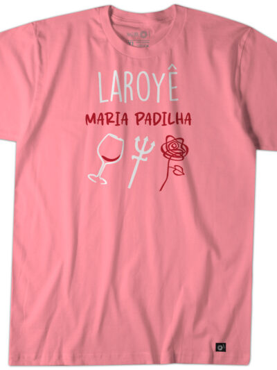 Laroyê Maria Padilha Pink