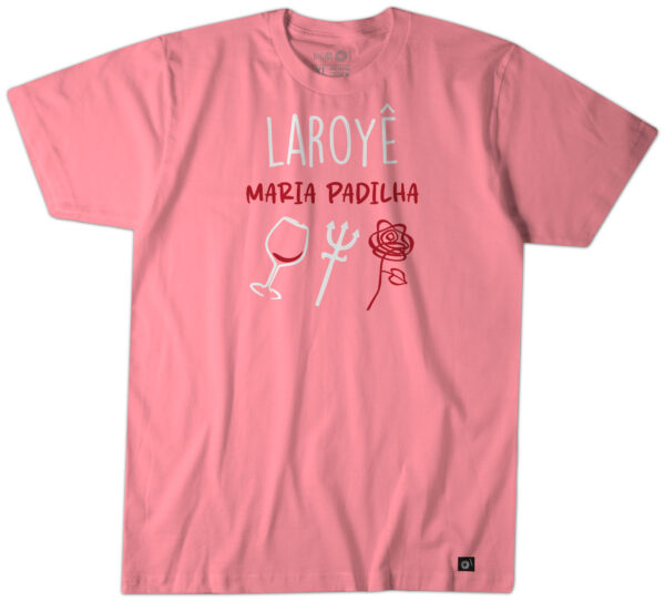 Laroyê Maria Padilha Pink